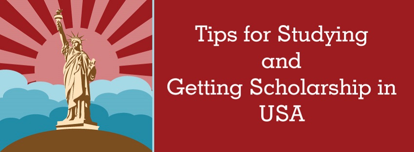 Follow These Top 6 tips to get a scholarship in the USA