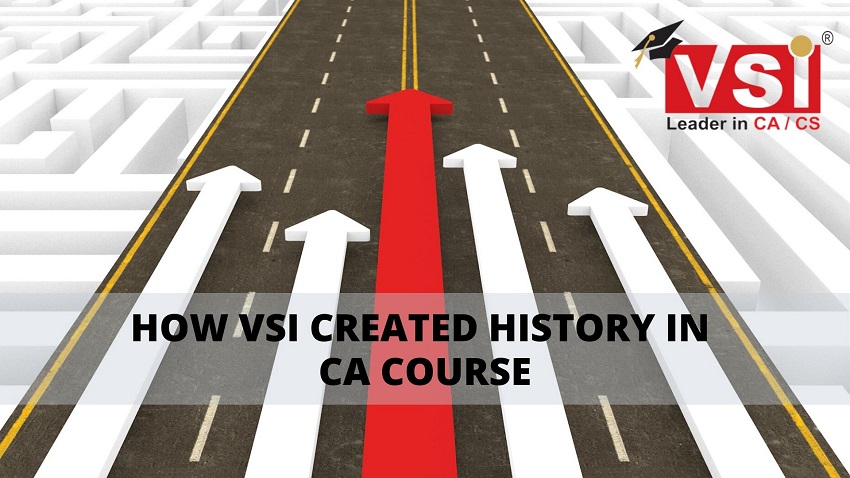 How VSI Created History in CA Course?