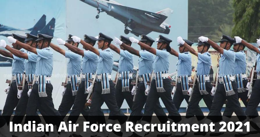 Indian Air Force Recruitment 2021