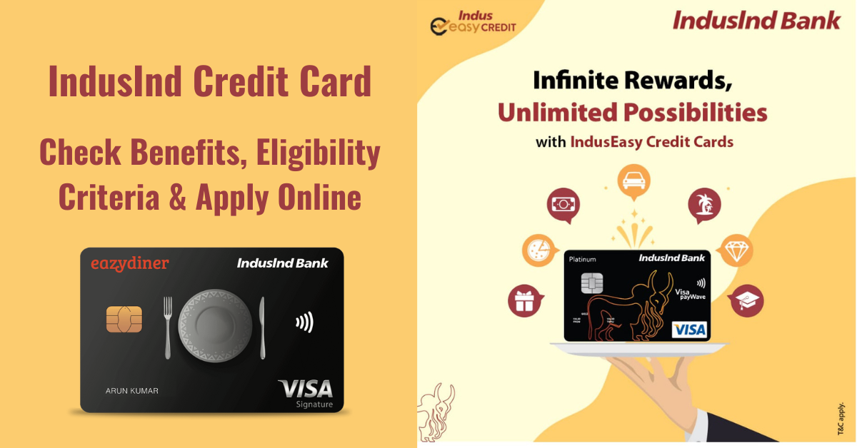 IndusInd Credit Card: Check Benefits, Eligibility Criteria & Apply Online