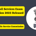 UPSC Civil Services Exam Notification 2023 Released